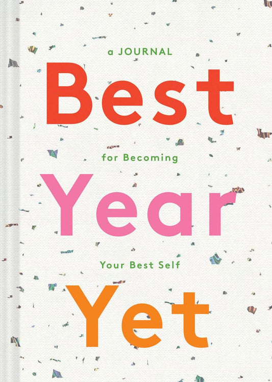 Best Year Yet: A Journal for Becoming Your Best Self