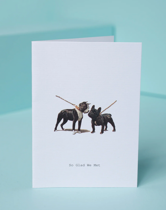 So Glad We Met Greeting Card