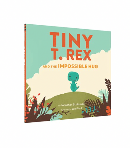 Tiny T. Rex and the Impossible Hug